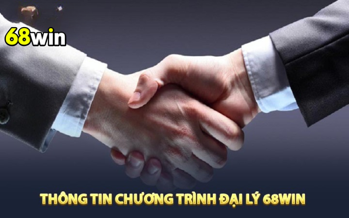 Cơ Hội Kinh Doanh Cùng 68WIN Qua Chương Trình Đại Lý Uy Tín