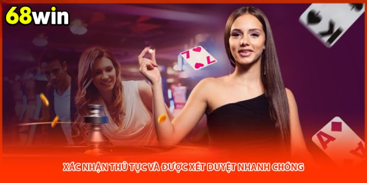 Xác Nhận Hồ Sơ Và Được Xét Duyệt Trong Thời Gian Ngắn